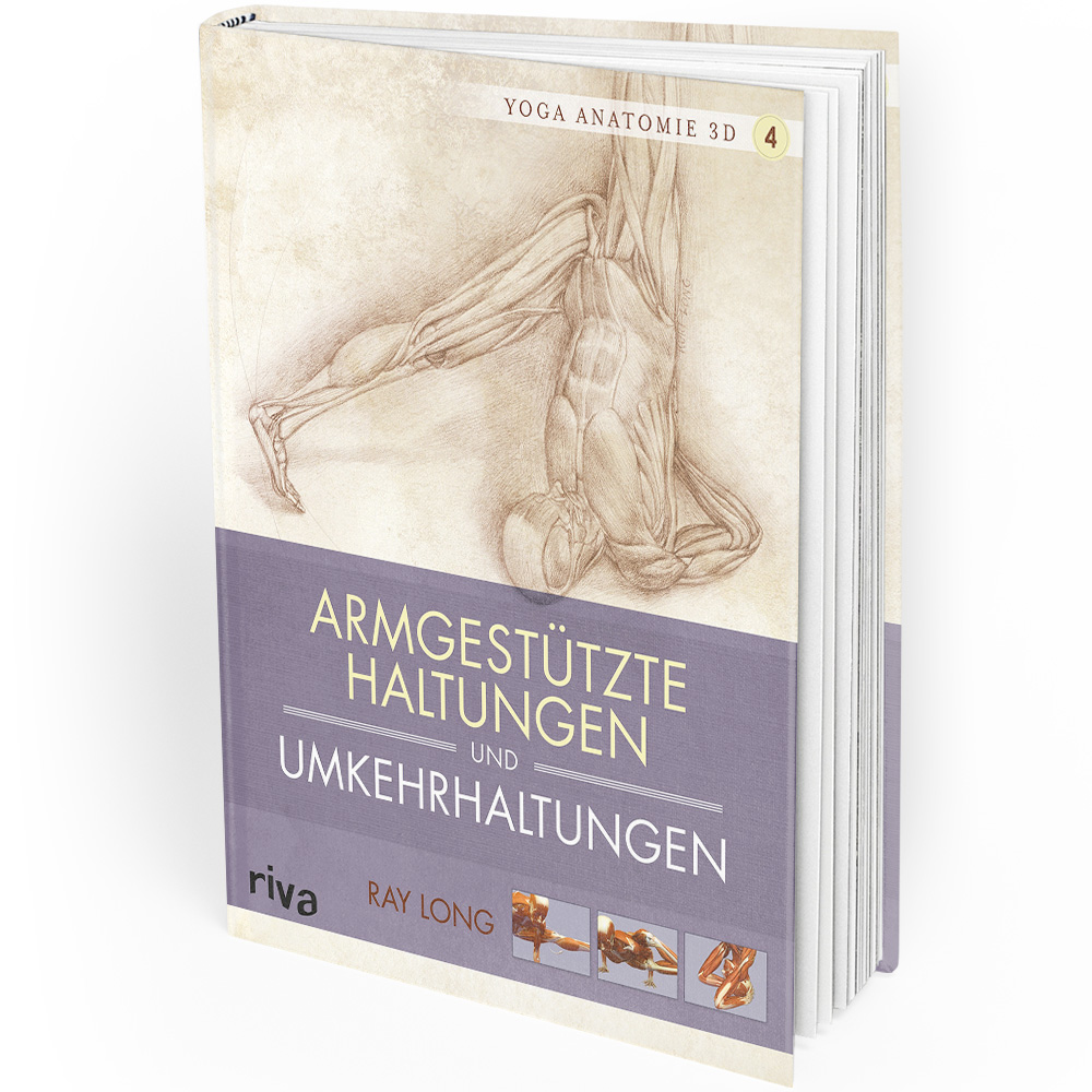 Yoga-Anatomie 3D - 4 - Armgestützte Haltungen und Umkehrhaltungen (Buch) Yoga-Anatomie 3D - 4 - Armgestützte Haltungen und Umkehrhaltungen (Buch)